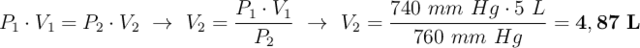 P_1\cdot V_1 = P_2\cdot V_2\ \to\ V_2 = \frac{P_1\cdot V_1}{P_2}\ \to\ V_2 = \frac{740\ mm\ Hg\cdot 5\ L}{760\ mm\ Hg} = \bf 4,87\ L