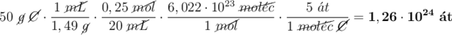 50\ \cancel{g}\ \cancel{C}\cdot \frac{1\ \cancel{mL}}{1,49\ \cancel{g}}\cdot \frac{0,25\ \cancel{mol}}{20\ \cancel{mL}}\cdot \frac{6,022\cdot 10^{23}\ \cancel{mol\acute{e}c}}{1\ \cancel{mol}}\cdot \frac{5\ \acute{a}t}{1\ \cancel{mol\acute{e}c}\ \cancel{C}} = \bf 1,26\cdot 10^{24}\ \acute{a}t