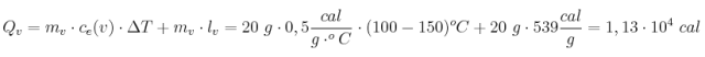 Q_v = m_v\cdot c_e(v)\cdot \Delta T + m_v\cdot l_v = 20\ g\cdot 0,5\frac{cal}{g\cdot ^oC}\cdot (100 - 150)^oC + 20\ g\cdot 539\frac{cal}{g} = 1,13\cdot 10^4\ cal