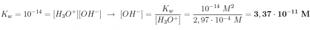 K_w = 10^{-14} = [H_3O^+][OH^-]\ \to\ [OH^-] = \frac{K_w}{[H_3O^+]} = \frac{10^{-14}\ M^2}{2,97\cdot 10^{-4}\ M} = \bf 3,37\cdot 10^{-11}\ M
