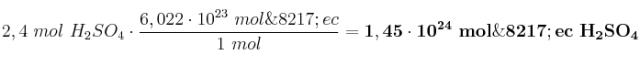2,4\ mol\ H_2SO_4\cdot \frac{6,022\cdot 10^{23}\ mol\’ec}{1\ mol} = \bf 1,45\cdot 10^{24}\ mol\’ec\ H_2SO_4