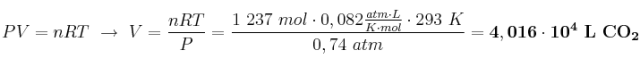 PV = nRT\ \to\ V = \frac{nRT}{P} = \frac{1\ 237\ mol\cdot 0,082\frac{atm\cdot L}{K\cdot mol}\cdot 293\ K}{0,74\ atm} = \bf 4,016\cdot 10^4\ L\ CO_2