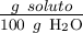 \textstyle{g\ soluto\over 100\ g\ \ce{H2O}}