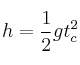 h = \frac{1}{2}gt_c^2