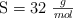 \ce{S} = 32\ \textstyle{g\over mol}