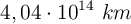 4,04\cdot 10^{14}\ km