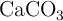 \ce{CaCO_3}
