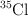 \ce{^35Cl}