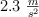 2.3\ \textstyle{m\over s^2}