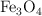 \ce{Fe3O4}