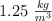 1.25\ \textstyle{kg\over m^3}