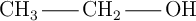 \chemfig{CH_3-CH_2-OH}