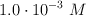 1.0\cdot 10^{-3}\ M