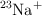 \ce{^23Na^+}
