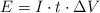 E  = I\cdot t\cdot \Delta V