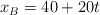 x_B = 40 + 20t