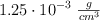 1.25\cdot 10^{-3} \ \textstyle{g\over cm^3