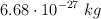6.68\cdot 10^{-27}\ kg