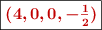 \fbox{\color[RGB]{192,0,0}{\bm{(4, 0, 0, -\textstyle{1\over 2})}}}