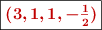 \fbox{\color[RGB]{192,0,0}{\bm{(3, 1, 1, -\textstyle{1\over 2})}}}
