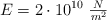 E = 2\cdot 10^{10}\ \textstyle{N\over m^2}
