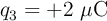 q_3 = +2\ \mu\text{C}