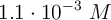 1.1\cdot 10^{-3}\ M