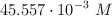45.557\cdot 10^{-3}\ M