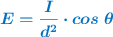 \color[RGB]{0,112,192}{\bm{E = \frac{I}{d^2}\cdot cos\ \theta}}