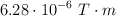 6.28\cdot 10^{-6}\ T\cdot m