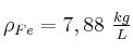 \rho_{Fe} = 7,88\ \textstyle{kg\over L}