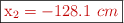 \fbox{\color[RGB]{192,0,0}{x_2 = -128.1\ cm}}