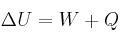 \Delta U = W + Q