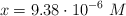 x = 9.38\cdot 10^{-6}\ M
