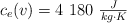 c_e(v) = 4\ 180\ \textstyle{J\over kg\cdot K}