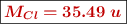 \fbox{\color[RGB]{192,0,0}{\bm{M_{Cl} = 35.49\ u}}}