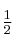 \textstyle{1\over 2}