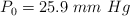 P_0 = 25.9\ mm\ Hg