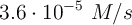 3.6\cdot 10^{-5}\ M/s