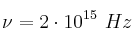 \nu = 2\cdot 10^{15}\ Hz