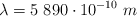 \lambda = 5\ 890\cdot 10^{-10}\ m