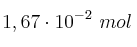1,67\cdot 10^{-2}\ mol