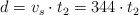 d = v_s\cdot t_2 = 344\cdot t_2