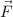 \vec{F}