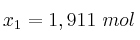 x_1 = 1,911\ mol