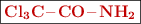 \fbox{\color[RGB]{192,0,0}{\bf \ce{Cl3C-CO-NH2}}}