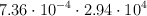 7.36\cdot 10^{-4}\cdot 2.94\cdot 10^4