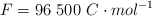 F = 96\ 500\ C\cdot mol^{-1}