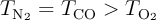 T_{\ce{N2}} = T_{\ce{CO}} > T_{\ce{O2}}