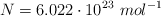 N = 6.022\cdot 10^{23}\ mol^{-1}